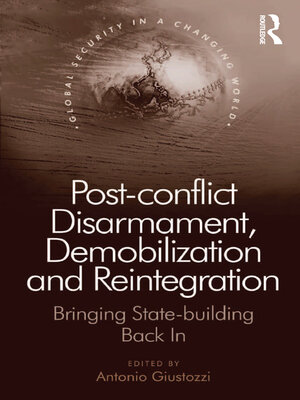 cover image of Post-conflict Disarmament, Demobilization and Reintegration